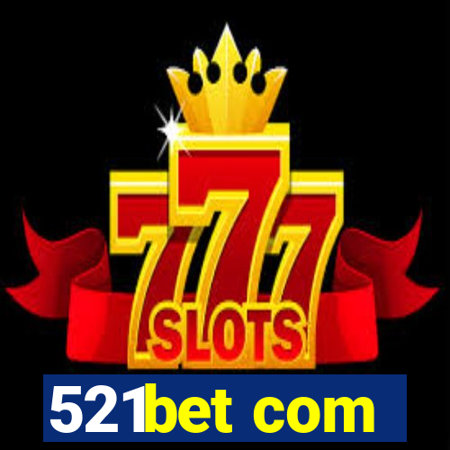 521bet com